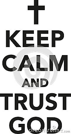 Keep calm and trust god Vector Illustration