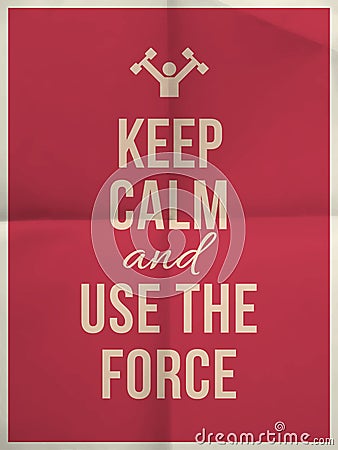 Keep calm use the force quote on folded in four paper texture Vector Illustration