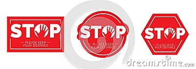 Stop keep social distance, vector. Stop red icon. Sign Stop, keep distance Vector Illustration