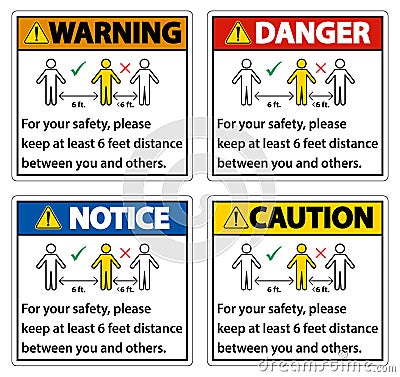 Keep 6 Feet Distance,For your safety,please keep at least 6 feet distance between you and others Vector Illustration