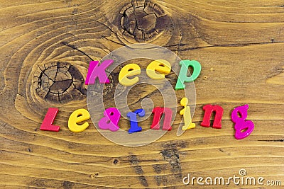 Keep learning learn teach school child typography Stock Photo