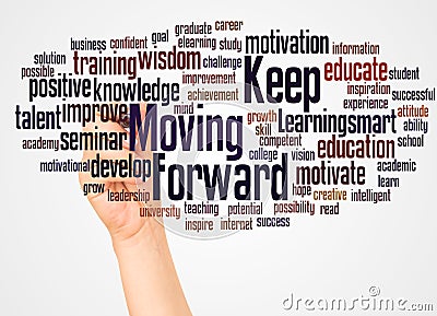 Keep Moving Forward word cloud and hand with marker concept Stock Photo