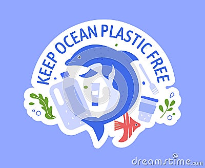 Keep ocean plastic free, global pollution problem Vector Illustration