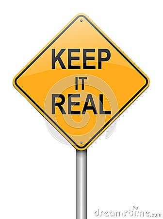 Keep it real concept. Stock Photo