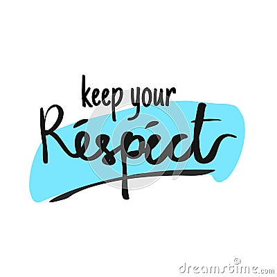 Keep respect each other typography in doodle style Vector Illustration