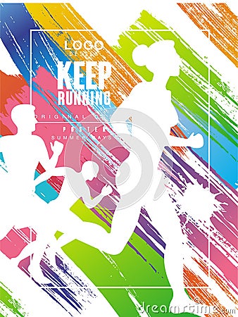 Keep running logo gesign, colorful poster for sport event, marathon, championship, can be used for card, banner, print Vector Illustration