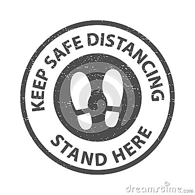 Keep Safe Distancing rule gray rubber seal stamp on white background. Vector of footprint sign with text keep safe distancing. Vector Illustration