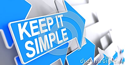 Keep IT Simple - Label on Blue Arrow. 3D. Stock Photo