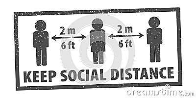 Keep Social Distance rule gray rubber seal stamp on white background. Stamp Keep Social Distance rubber text inside. Seal of sil Vector Illustration