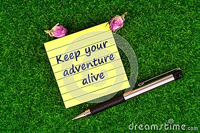 Keep your adventure alive Stock Photo