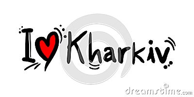 Kharkiv city of Ukraine love message Vector Illustration