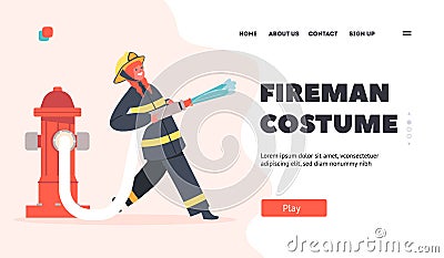 Kid Character in Fireman Costume Landing Page Template. Brave Girl Spray Water from Hose, Dangerous Profession Vector Illustration
