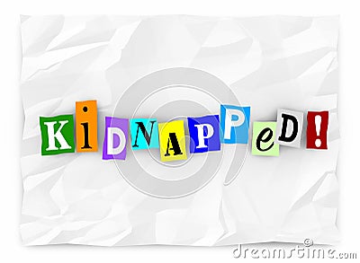 Kidnapped Word Ransom Note Threat Cut Out Letters Stock Photo