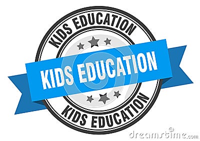 kids education label sign. round stamp. band. ribbon Vector Illustration