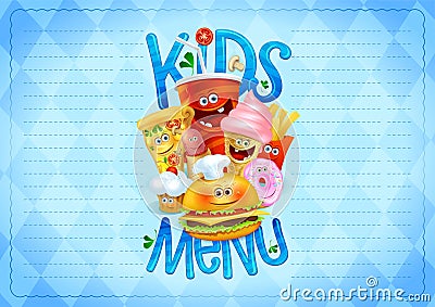 Kids menu list design concept with hot dog, burger, french fries, pizza, donut, ice cream, muffin and drink as a cartoon Vector Illustration