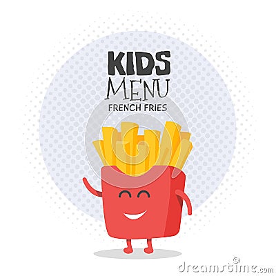 Kids restaurant menu cardboard character. Funny cute drawn french fries, with a smile, eyes and hands. Vector Illustration