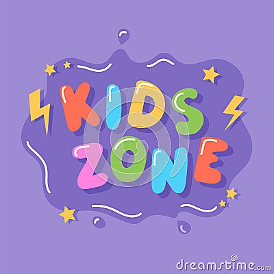 Kids zone, colorful sign template with hand drawn lettering, vector illustration Vector Illustration