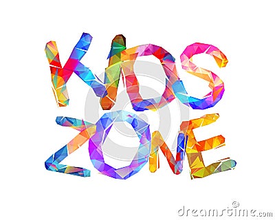 Kids zone. Inscription of triangular letters Vector Illustration