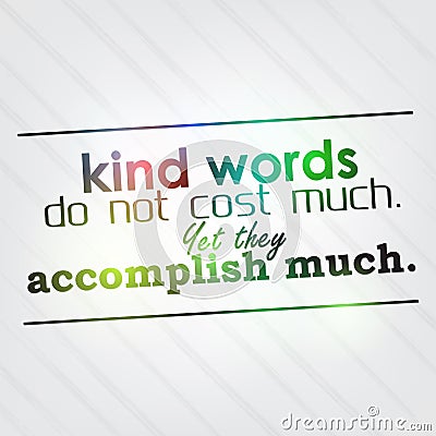 Kind words do not cost much Vector Illustration