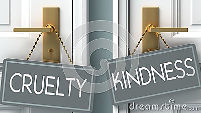 Kindness or cruelty as a choice in life - pictured as words cruelty, kindness on doors to show that cruelty and kindness are Cartoon Illustration