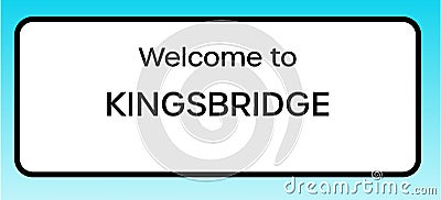 Kingsbridge Welcome Sign Stock Photo