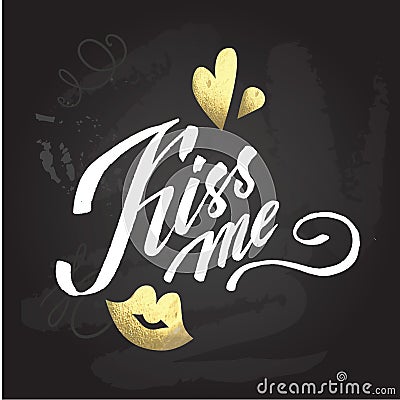 'kiss me' hand lettering - hand made calligraphy Vector Illustration