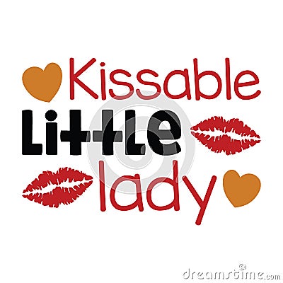 Kissable Little Lady typography t-shirt design, tee print, t-shirt design Vector Illustration