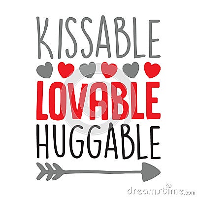 Kissable Lovable Huggable typography t-shirt design, tee print Vector Illustration