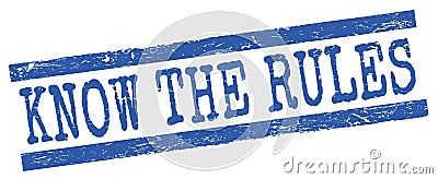 KNOW THE RULES text on blue lines stamp sign Stock Photo