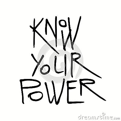 Know your power quote Vector Illustration