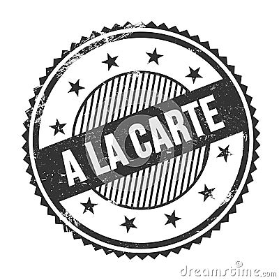 A LA CARTE text written on black grungy round stamp Stock Photo