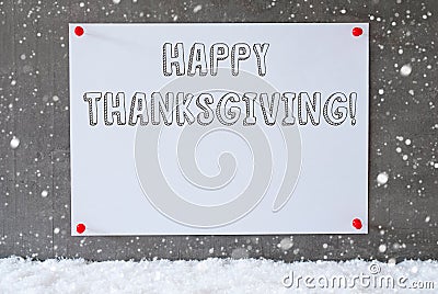 Label On Cement Wall, Snowflakes, Text Happy Thanksgiving Stock Photo