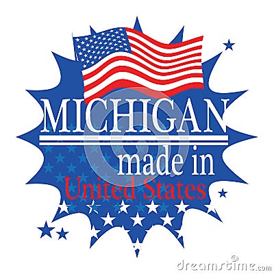 Label with flag and text Made in Michigan Vector Illustration