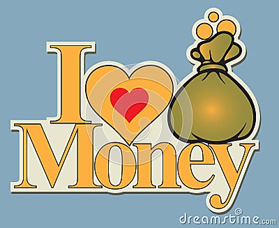 Label I love money Vector Illustration