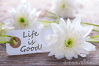 Label with Life is Good Stock Photo