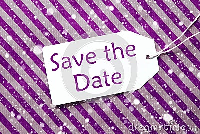 Label, Purple Wrapping Paper, Text Save The Date, Snowflakes Stock Photo