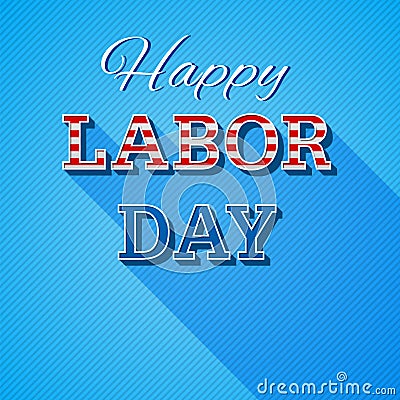 Labor Day Background. Modern Colorful Patriotic Template In Colors Of