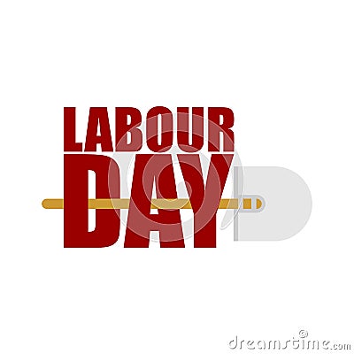 Labor Day logo. Lettering and shovel. Sign for holiday. Hand too Vector Illustration