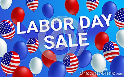 Labor day sale poster banner with American flag balloon. Vector Illustration