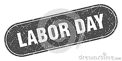 labor day sign. labor day grunge stamp. Vector Illustration