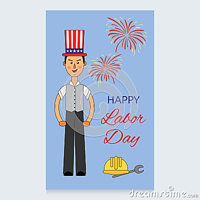 Labor Day Vector Design. A man in a suit and an American hat on his head. Working helmet and screwdriver are are at the Vector Illustration