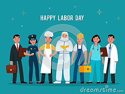 Labour day. Professionals group in uniforms of various professions. Scientist, doctor and worker, policeman and chef Vector Illustration
