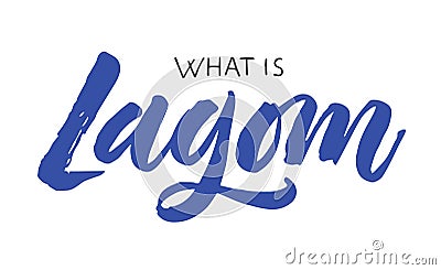 Lagom Swedish word mean temperance lettering Stock Photo