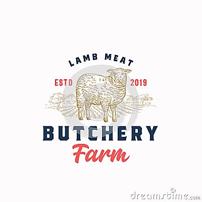 Lamb Meat Farm Retro Badge or Logo Template. Hand Drawn Sheep and Farm Landscape Sketch with Retro Typography. Vintage Vector Illustration