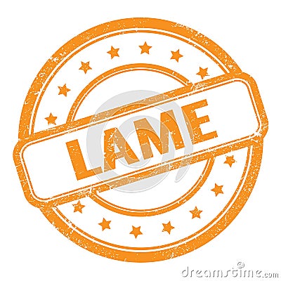 LAME text on orange grungy vintage round stamp Stock Photo