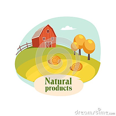 Landscape With Barn, Field And Hay Stacks, Farm And Farming Related Illustration In Bright Cartoon Style Vector Illustration