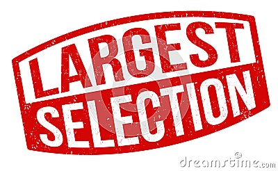 Largest selection sign or stamp Vector Illustration