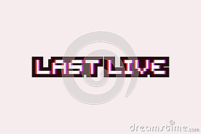 Last live message Vector Illustration