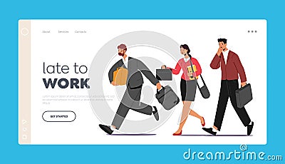 Late in Office, Work Landing Page Template. Business Characters Hurry at Work, Oversleep or Traffic Jam. People Run Vector Illustration
