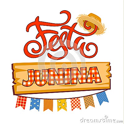 Latin American holiday, the June party of Brazil. Lettering design. Vector Illustration